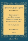 Image for Zeitschrift der Deutschen Morgenlandischen Gesellschaft, 1861, Vol. 15: Mit Vier Kupfertafeln (Classic Reprint)