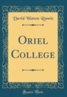 Image for Oriel College (Classic Reprint)
