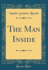 Image for The Man Inside (Classic Reprint)