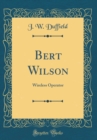 Image for Bert Wilson: Wireless Operator (Classic Reprint)