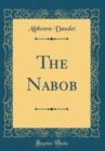 Image for The Nabob (Classic Reprint)
