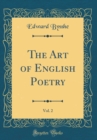 Image for The Art of English Poetry, Vol. 2 (Classic Reprint)