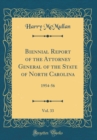 Image for Biennial Report of the Attorney General of the State of North Carolina, Vol. 33: 1954-56 (Classic Reprint)