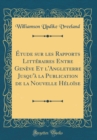 Image for Etude sur les Rapports Litteraires Entre Geneve Et l&#39;Angleterre Jusqu&#39;a la Publication de la Nouvelle Heloise (Classic Reprint)