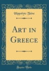 Image for Art in Greece (Classic Reprint)
