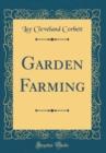 Image for Garden Farming (Classic Reprint)