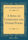Image for A Song of Companies and Other Poems (Classic Reprint)
