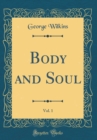 Image for Body and Soul, Vol. 1 (Classic Reprint)