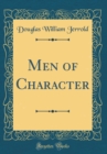 Image for Men of Character (Classic Reprint)