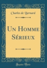 Image for Un Homme Serieux (Classic Reprint)