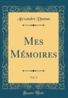 Image for Mes Memoires, Vol. 3 (Classic Reprint)