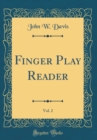 Image for Finger Play Reader, Vol. 2 (Classic Reprint)