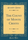 Image for The Count of Monte Cristo, Vol. 3 (Classic Reprint)