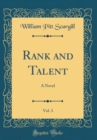 Image for Rank and Talent, Vol. 3: A Novel (Classic Reprint)