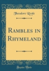 Image for Rambles in Rhymeland (Classic Reprint)