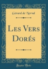 Image for Les Vers Dores (Classic Reprint)