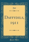 Image for Daffydils, 1911 (Classic Reprint)