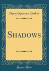Image for Shadows (Classic Reprint)