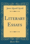 Image for Literary Essays (Classic Reprint)