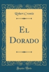 Image for El Dorado (Classic Reprint)