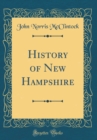 Image for History of New Hampshire (Classic Reprint)