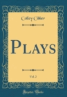 Image for Plays, Vol. 2 (Classic Reprint)