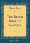 Image for The Black Book of Warwick (Classic Reprint)