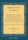 Image for Supplement to the Fourth, Fifth, and Sixth Editions of the Encyclopædia Britannica, Vol. 2: With Preliminary Dissertations on the History of the Sciences (Classic Reprint)