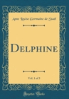 Image for Delphine, Vol. 1 of 3 (Classic Reprint)
