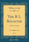 Image for The R L Register, Vol. 3: With Annotations (Classic Reprint)