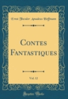 Image for Contes Fantastiques, Vol. 12 (Classic Reprint)