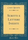 Image for Scritti e Lettere Inediti (Classic Reprint)
