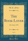 Image for The Book-Lover, Vol. 3: July-August, 1902 (Classic Reprint)