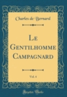 Image for Le Gentilhomme Campagnard, Vol. 4 (Classic Reprint)