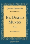 Image for El Diablo Mundo: Poema (Classic Reprint)