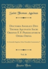 Image for Doctoris Angelici Divi Thomae Aquinatis Sacri Ordinis F. F. Prædicatorum Opera Omnia, Vol. 26: In Aristotelis Stagiritæ, Libros Nonnullos Commentaria; V (Classic Reprint)