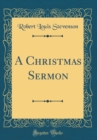 Image for A Christmas Sermon (Classic Reprint)