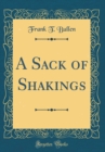 Image for A Sack of Shakings (Classic Reprint)