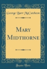 Image for Mary Midthorne (Classic Reprint)