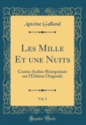 Image for Les Mille Et une Nuits, Vol. 5: Contes Arabes Reimprimes sur l&#39;Edition Originale (Classic Reprint)
