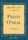 Image for Peggy O&#39;neal (Classic Reprint)