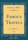 Image for Famous Travels, Vol. 12 (Classic Reprint)