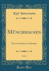 Image for Munchhausen, Vol. 1: Eine Geschichte in Arabesken (Classic Reprint)