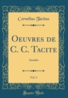 Image for Oeuvres de C. C. Tacite, Vol. 3: Annales (Classic Reprint)