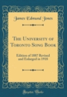Image for The University of Toronto Song Book: Edition of 1887 Revised and Enlarged in 1918 (Classic Reprint)