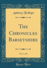 Image for The Chronicles Barsetshire, Vol. 5 of 8 (Classic Reprint)