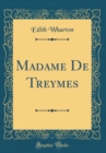 Image for Madame De Treymes (Classic Reprint)