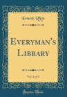 Image for Everyman&#39;s Library, Vol. 2 of 2 (Classic Reprint)