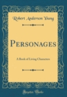 Image for Personages: A Book of Living Characters (Classic Reprint)