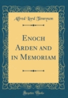 Image for Enoch Arden and in Memoriam (Classic Reprint)